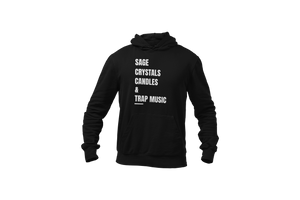 Sage, Crystals, Candles & Trap Music-Hoodie