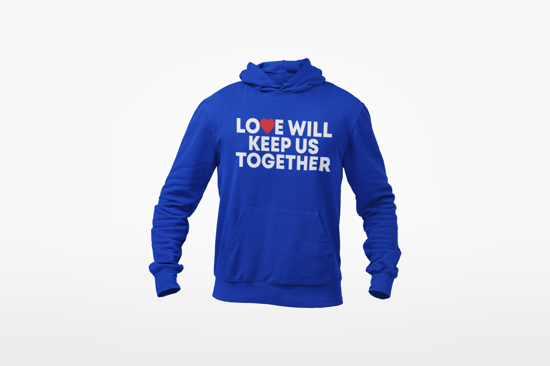 Love Will Keep Us Together Hoodie